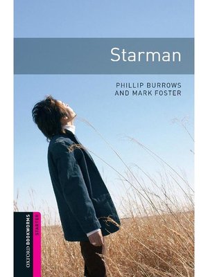cover image of Starman  (Oxford Bookworms Series Starter): 本編